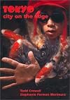 Tokyo: City on the Edge