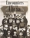 Encounters With China: Merchants, Missionaries & Mandarins