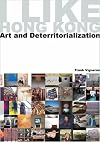 I Like Hong Kong... Art and Deterritorialization