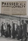 Pressed by a double loyalty : Hungarian attendance at the Second Vatican Council, 1959-1965