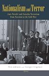 Nationalism and Terror: Ante Pavelić and Ustashe Terrorism from Fascism to the Cold War