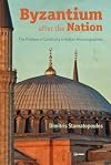 Byzantium after the Nation: The Problem of Continuity in Balkan Historiographies