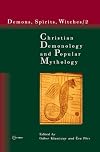 Christian Demonology and Popular Mythology (Demons, Spirits, Witches, Vol. 2)