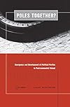 Poles Together? Emergence and Development of Political Parties