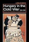 Hungary in the Cold War, 1945-1956: Between the United States and the Soviet Union