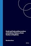 Greek and Latin Authors on Jews and Judaism: From Tacitus to Simplicius v. 2