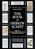 The Book Of Hebrew Script History Paleaography Script Styles Calligraphy Design