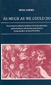 As Much as We Could Do: The Contribution made by the Hebrew University of Jerusalem and Jewish Doctors and Scientists from Palestine during and after World War II