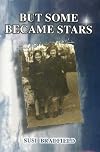 But Some Became Stars