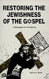 Restoring the Jewishness of the Gospel