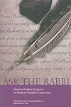Ask the Rabbi: Women Rabbis Respond to Modern Halakhic Questions
