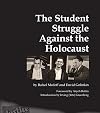 The Student Struggle Against the Holocaust
