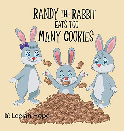 Randy the Rabbit Eats Too Many Cookies book cover