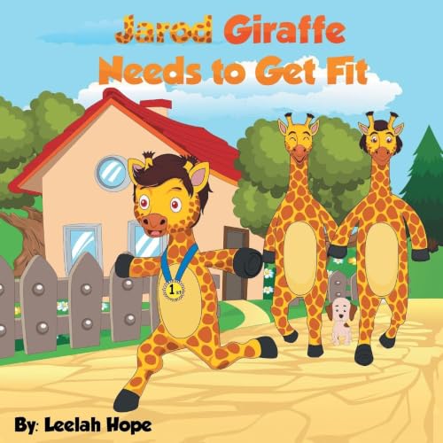 Jarod Giraffe Needs to Get Fit book cover