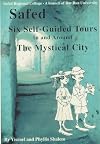 Safed: Six self-guided tours in and around the mystical city
