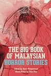 THE BIG BOOK OF MALAYSIAN HORROR STORIES