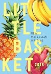 LITTLE BASKET 2016: New Malaysian Writing