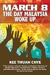 March 8 : the day Malaysia woke up