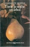 Tiene la noche un árbol