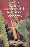 Guía de narradores de la Revolución Mexicana