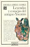 Leyendas y consejas del antiguo Yucatan (Biblioteca joven) (Spanish Edition)