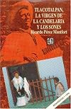 Tlacotalpan, la virgen de la Candelaria y los sones (Historia) (Spanish Edition)