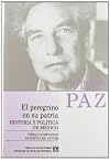 Obras completas, 8. El peregrino en su patria : historia y política de México (Spanish Edition)