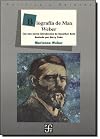 Max Weber : a biography