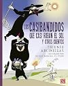 Los casibandidos que casi roban el sol y otros cuentos (Spanish Edition)
