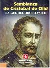 Semblanza de Cristóbal de Olid (Historia) (Spanish Edition)