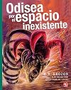 Odisea por el espacio inexistente (Spanish Edition)