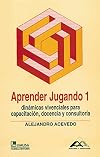 Aprender Jugando 1 / Learning by Playing 1 (Spanish Edition)