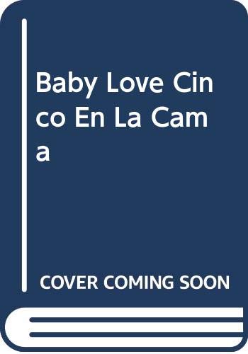 Cover of Baby Love Cinco En La Cama