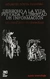 Derecho a la vida privada y libertad de informacion. Un conflicto de derechos (Spanish Edition)