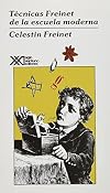 Tecnicas Freinet de la escuela moderna (Spanish Edition)