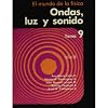 El mundo de la física 9. Ondas, luz y sonido