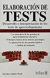 Test Construction: Development and Interpretation of Achievement Tests