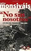 No sin nosotros. Los dias del terremoto, 1985-2005 (Spanish Edition)