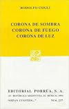 Corona De Sombra, Corona De Fuego, Corona De Luz