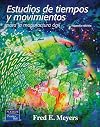 Estudios de tiempos y movimientos : para la manufactura ágil