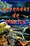 Leyendas De Mexicolegends From Mexico