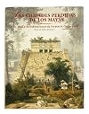 Las ciudades perdidas de los Mayas / The Lost Cities of the Mayas (Spanish Edition)