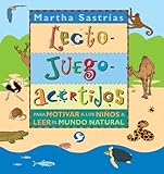 Lectojuegoacertijos Wordgamesriddles Para Motivar A Los Ninos A Leer El Mundo Natural To Motivate Children To Learn About The Natural World