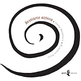 Bestiario Azteca Aztec Bestiary