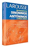 Diccionario de sinónimos, antónimos, e ideas afines (Spanish Edition)