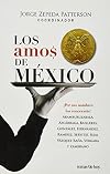 Los amos de Mexico (Spanish Edition)