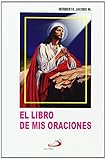 El Libro De Mis Oraciones Edition Spanish Edition