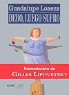 Debo, luego sufro