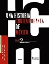 Una historia contemporanea de Mexico/ A Contemporary History of Mexico: Transformaciones y permanencias (Historia de Mexico) (Spanish Edition)