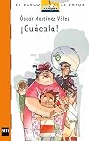 Guacala (El barco de vapor) (Spanish Edition)